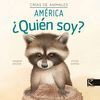 ¿QUIÉN SOY? CRÍAS DE ANIMALES. AMÉRICA