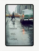 THE UNSEEN SAUL LEITER