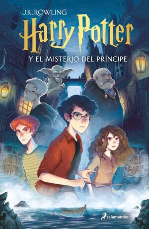 HARRY POTTER Y EL MISTERIO DEL PRÍNCIPE                         ON ILUSTRACIONES