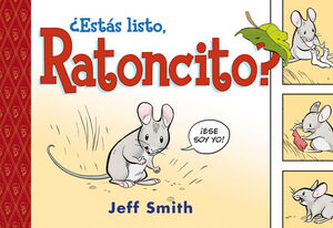 ¿ESTÁS LISTO, RATONCITO?