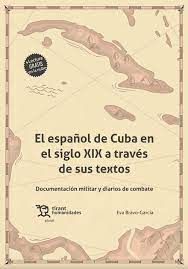 ESPAÑOL DE CUBA EN EL SIGLO XIX A TRAVES DE SUS TE