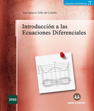 INTRODUCCION A LAS ECUACIONES DIFERENCIALES