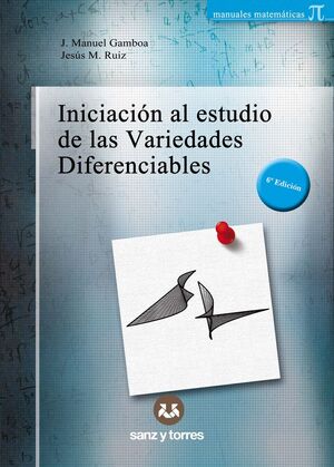 INICIACIÓN AL ESTUDIO DE LAS VARIEDADES DIFERENCIABLES