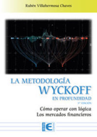 LA METODOLOGÍA WYCKOFF EN PROFUNDIDAD 3ª EDICIÓN