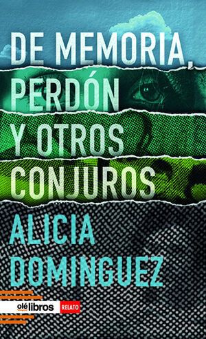 DE MEMORIA, PERDÓN Y OTROS CONJUROS