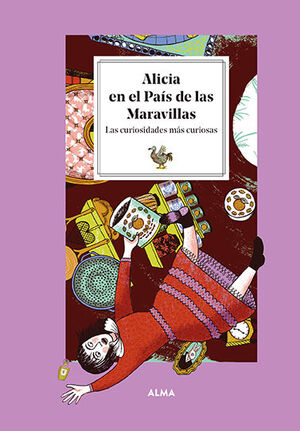 ALICIA EN EL PAÍS DE LAS MARAVILLAS. LAS CURIOSIDADES MÁS CURIOSAS