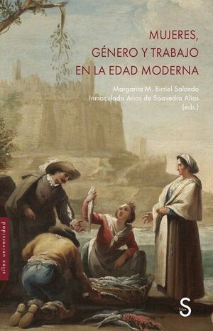 MUJERES, GÈNERO Y TRABAJO EN LA EDAD MODERNA