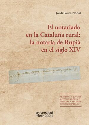 EL NOTARIADO EN LA CATALUÑA RURAL: LA NOTARÍA DE RUPIÀ EN EL SIGLO XIV