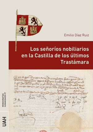 LOS SEÑORÍOS NOBILIARIOS EN LA CASTILLA DE LOS ÚLTIMOS TRASTÁMARA