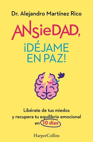 ANSIEDAD, ¡DÉJAME EN PAZ!