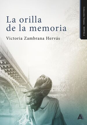 LA ORILLA DE LA MEMORIA