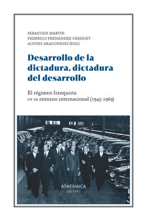 DESARROLLO DE LA DICTADURA, DICTADURA DEL DESARROLLO