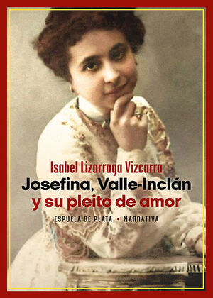 JOSEFINA, VALLE-INCLAN Y SU PLEITO DE AMOR