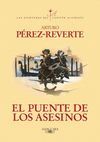 PUENTE DE LOS ASESINOS VII CAPITAN ALATRISTE