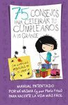 75 CONSEJOS PARA CELEBAR TU CUMPLEAÑOS A LO GRANDE