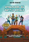 ATRAPADOS EN BATTLE ROYALE (FORTNITE: ATRAPADOS EN BATTLE ROYALE 1)