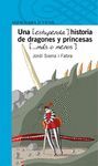 UNA (ESTUPENDA) HISTORIA DE DRAGONES Y PRINCESAS (MÁS O MENOS)