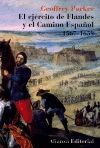 EL EJÉRCITO DE FLANDES Y EL CAMINO ESPAÑOL 1567-1659