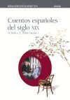 CUENTOS ESPAÑOLES DEL SIGLO XIX (NUEVA)