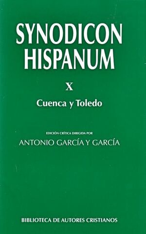 SYNODICON HISPANUM. X: CUENCA Y TOLEDO