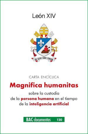 CARTA ENCICLICA MAGNIFICA HUMANITAS