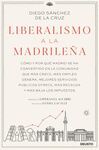 LIBERALISMO A LA MADRILEÑA
