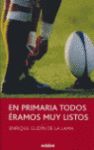 EN PRIMARIA TODOS ÉRAMOS MUY LISTOS
