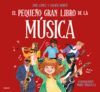 EL PEQUEÑO GRAN LIBRO DE LA MÚSICA