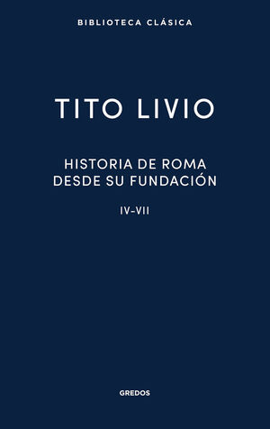 HISTORIA ROMA DESDE SU FUNDACION IV-VII