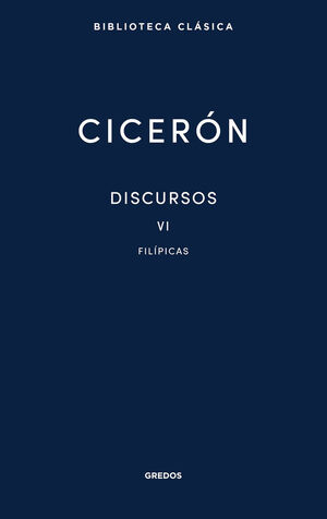 DISCURSOS VOL. VI FILIPICAS (CICERON)