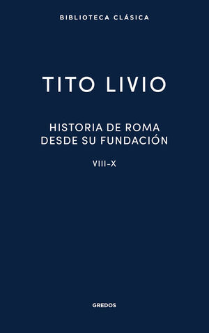 HISTORIA ROMA DESDE SU FUNDACION VIII-X