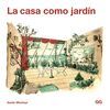 LA CASA COMO JARDÍN