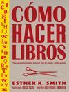 CÓMO HACER LIBROS