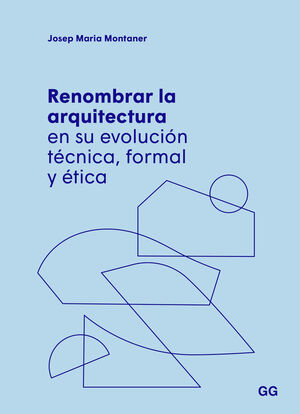 RENOMBRAR ARQUITECTURA EVOLUCION TECNICA, FORMAL Y ETICA