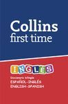 COLLINS FIRST TIME INGLES (BILINGUE)