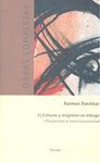 CULTURAS Y RELIGIONES EN DIÁLOGO. PLURALISMO E INTERCULTURALIDAD (O.C. VOL V1.I)