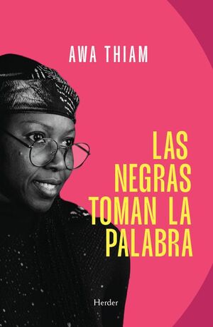 NEGRAS TOMAN LA PALABRA, LAS