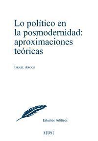 LO POLITICO EN LA POSMODERNIDAD