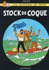 TINTIN:STOCK DE COQUE