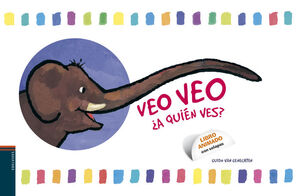 VEO VEO ¿A QUIÉN VES?