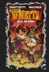 UNIVERSO WIGETTA 1. EN EL INFIERNO