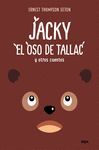 JACKY EL OSO DE TALLAC Y OTROS CUENTOS