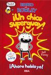 DIARIO DE ROWLEY ¡UN CHICO SUPERGUAY!