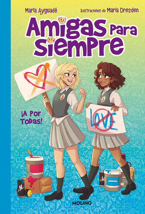 AMIGAS PARA SIEMPRE 3 - ¡A POR TODAS!