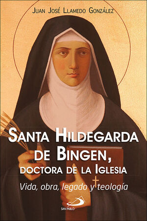 SANTA HILDEGARDA DE BINGEN, DOCTORA DE LA IGLESIA