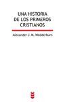 UNA HISTORIA DE LOS PRIMEROS CRISTIANOS