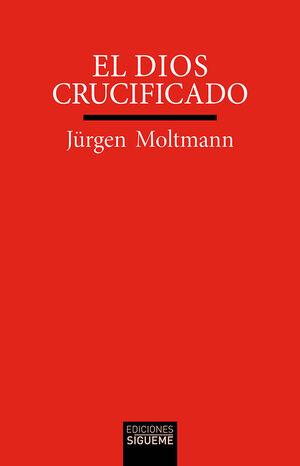 EL DIOS CRUCIFICADO