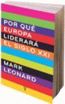 POR QUE EUROPA LIDERARA EL SIGLO XXI