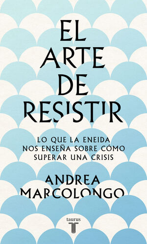 EL ARTE DE RESISITIR