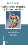 CATOLICISMO ROMANO Y FORMA POLITICA